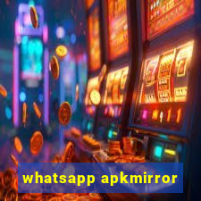 whatsapp apkmirror